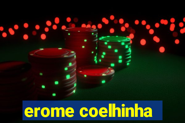 erome coelhinha